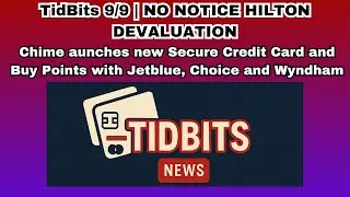 TidBits 9/9 | HILTON POINT DEVALUATION