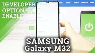 How to Enter Developer Options on SAMSUNG Galaxy M32 – Enter Developer Functionalities