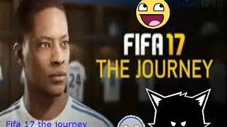 FIFA 17 The journey:Pass the Exit Trials!!??