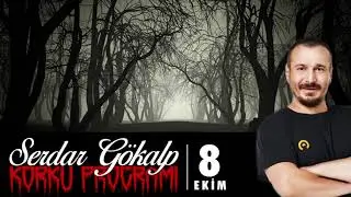 Serdar Gökalp - Korku Programı  (8 Ekim Böö)