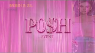 🟩 POSH Event - Second Life event