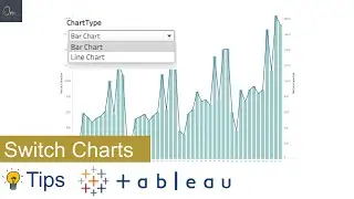 Switch/Toggle Charts, Data - Tableau Tips