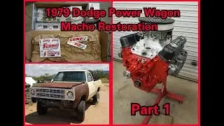 1979 Dodge Power Wagon Macho Restoration Part 1