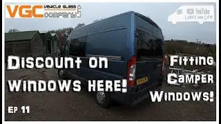 How To Fit Bonded Camper Windows || Ducato Camper Conversion || Episode 11 || Discount here!