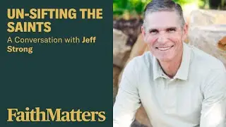 Jeff Strong: Un-Sifting the Saints