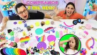 COMPRAMOS TODA COLEÇÃO de FIDGET TOYS Para VALENTINA