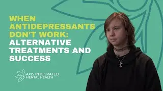 When Antidepressants Don't Work: Alternative Treatments and Success