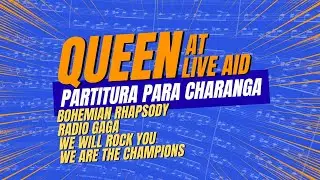 Queen at Live Aid | PARTITURA para CHARANGA 🎺