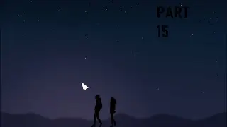 Tomorrow Will Be Dying - PART 15 (LAST)