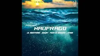 BeeJay - N&aacute;ufrago Ft Push El Asesino // Lil Nightmare // Tenor 