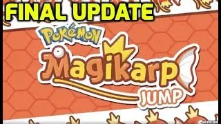 Pok&eacute;mon: Magikarp Jump - Final Update