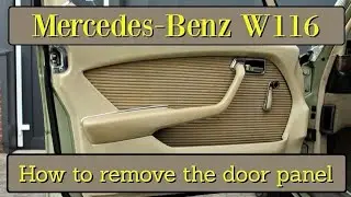 Mercedes-Benz W116 - How to remove the door panel tutorial