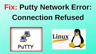 ИСПРАВЛЕНО ФАТАЛЬНАЯ ОШИБКА PuTTY ⚙️ | Сетевая ошибка: Отказано в подключении | Пошаговое руковод...