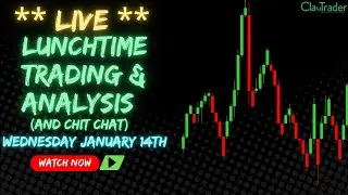 1/14/26 - LIVE Trading and Market Analysis! (come hang out!)