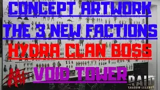 New Factions, Hydra Clan Boss, Concept Art, Void Tower and More I Raid Shadow Legends