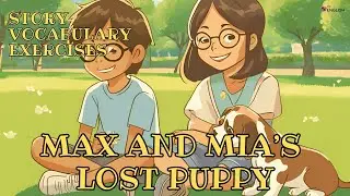 Max and Mia&rsquo;s Lost Puppy Adventure: Learn English with a Fun Story!