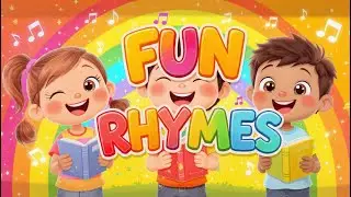 🎵 Fun Rhymes for Little Learners 📚🌈 | Happy Learning Songs for Kids