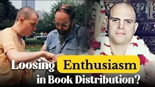What to do when Loosing Enthusiasm in Book Distribution || HH Jayapataka Swami Maharaj 