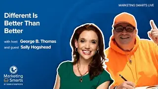 Different Is Better Than Better with Sally Hogshead [Marketing Smarts Live]