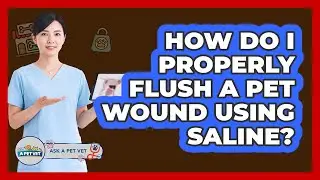 How do I properly flush a pet wound using saline?