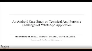 An Android Case Study on Technical Anti-Forensic Challenges of WhatsApp Application