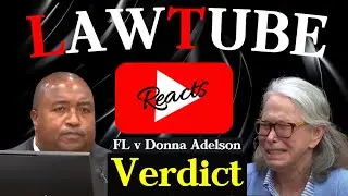 FL v Donna Adelson - Verdict - LawTube Reaction Compilation