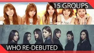 15 KPOP Groups Who Re-debuted Into Different Groups