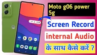 Moto g06 power screen recording kaise kare/Moto g06 power me screen recording with internal audio