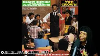 FIRST TIME HEARING Gary Byrd & The G.B. Experience - The Crown REACTION