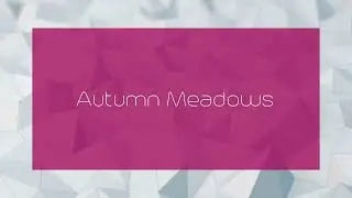 Autumn Meadows - appearance