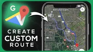 How to Create Custom Route on Google Maps - Easy Guide