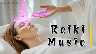 Reiki Music (No Ads) &bull; Stop Thinking Too Much, Healing Of Stress, Anxiety, Depression &bull; Sleep Mus...