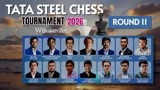 TATA STEEL CHESS 2026 | R 11| GUKESH-ERIGAISI-SINDAROV- HANS NIEMANN-KEYMER-ABDUSATTOROV-PRAGGNANAN
