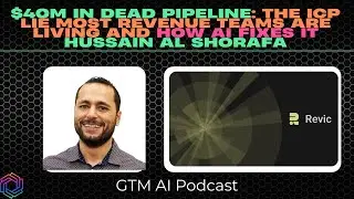 $40M in Dead Pipeline: The ICP Lie Most Revenue Teams Are Living ft. Hussain Al Shorafa of Revic.ai