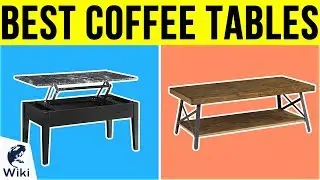 10 Best Coffee Tables 2019