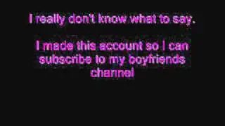 My first video. Subscribe to my bf's channel PunkX2000