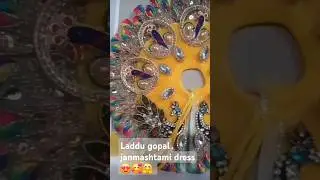 Laddu gopal most beautiful janmashtami dress😍🥰# janmashtami series part 5