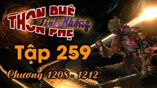 TPTK Tập 259 - (chương 1208- 1212) - Tịnh Nh&atilde;n Chi Chủ