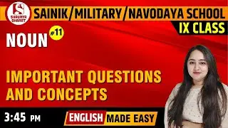 #11 Noun (Part 11) | English Class for SAINIK /MILITARY/RIMC/NAVODAYA School (IX) | By Kusha Ma'am