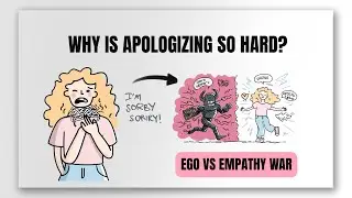 Why is apologizing so hard? (ego vs empathy)