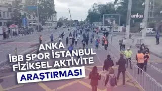 İBB SPOR İSTANBUL FİZİKSEL AKTİVİTE ARAŞTIRMASI
