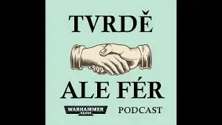 Tvrde ale Fer 4. Podcast - OC Coverage!