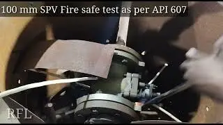 4 inch #SLEEVED #PLUG #VALVE #FIRESAFE #TEST #RASAII #API 607 #valvallogy