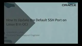 How to Update the Default SSH Port of Oracle Linux 8 in OCI