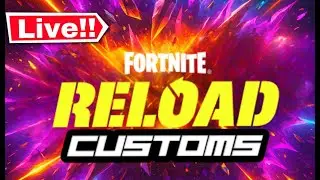 FORTNITE LIVE CUSTOMS GAMEPLAY WITH VIEWERS - SOUTH PARK AND RELOAD