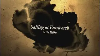 Sailing in Emsworth during the Fifties