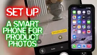Setting up the iPhone 13 Pro (or Any Other Smartphone) for Perfect Product Photography - 2/5