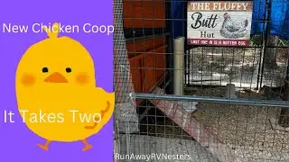 New Chicken Coop It Takes Two
