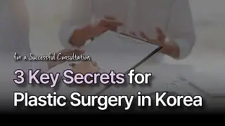 How to Prep for Your Plastic Surgery in Korea &ndash; 3 Key Secrets for Guaranteed Success