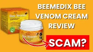 BeeMedix Bee Venom Cream Review - Legit or Scam?